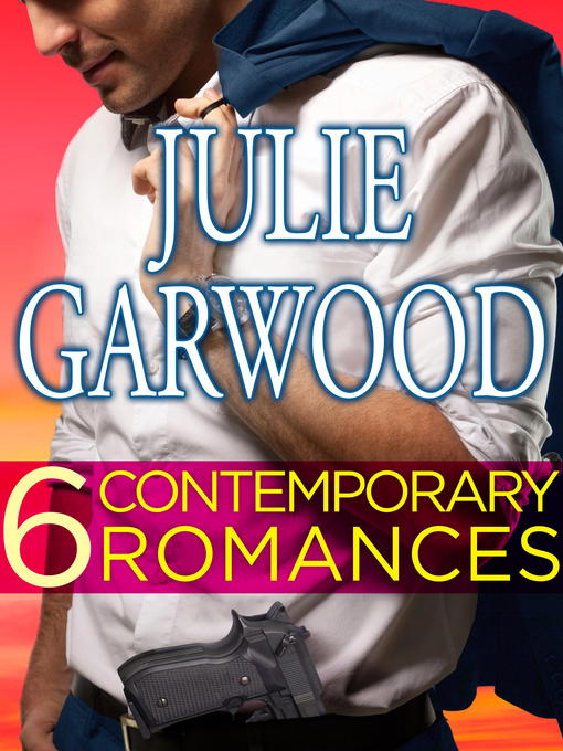 Title details for Six Contemporary Garwood Romances Bundle by Julie Garwood - Available